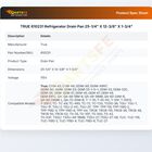 TRUE 810231 Refrigerator Drain Pan 25-1/4" X 12-3/8" X 1-3/4"