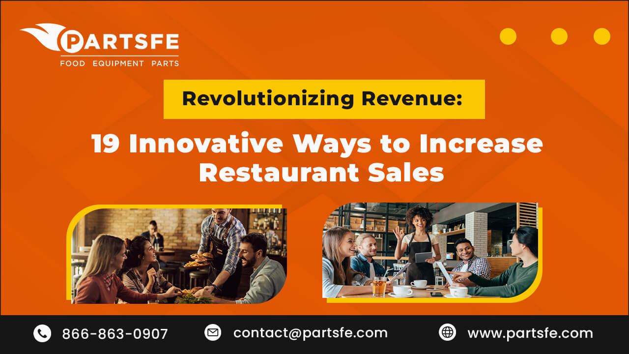 Revolutionizing Revenue: 19 Innovative Ways to Boost Restaurant Sales