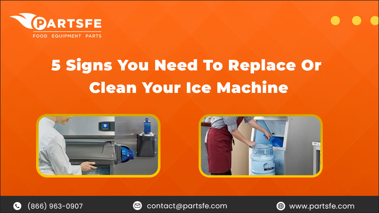 5 Signs You Need To Replace Or Clean Your Ice Machine