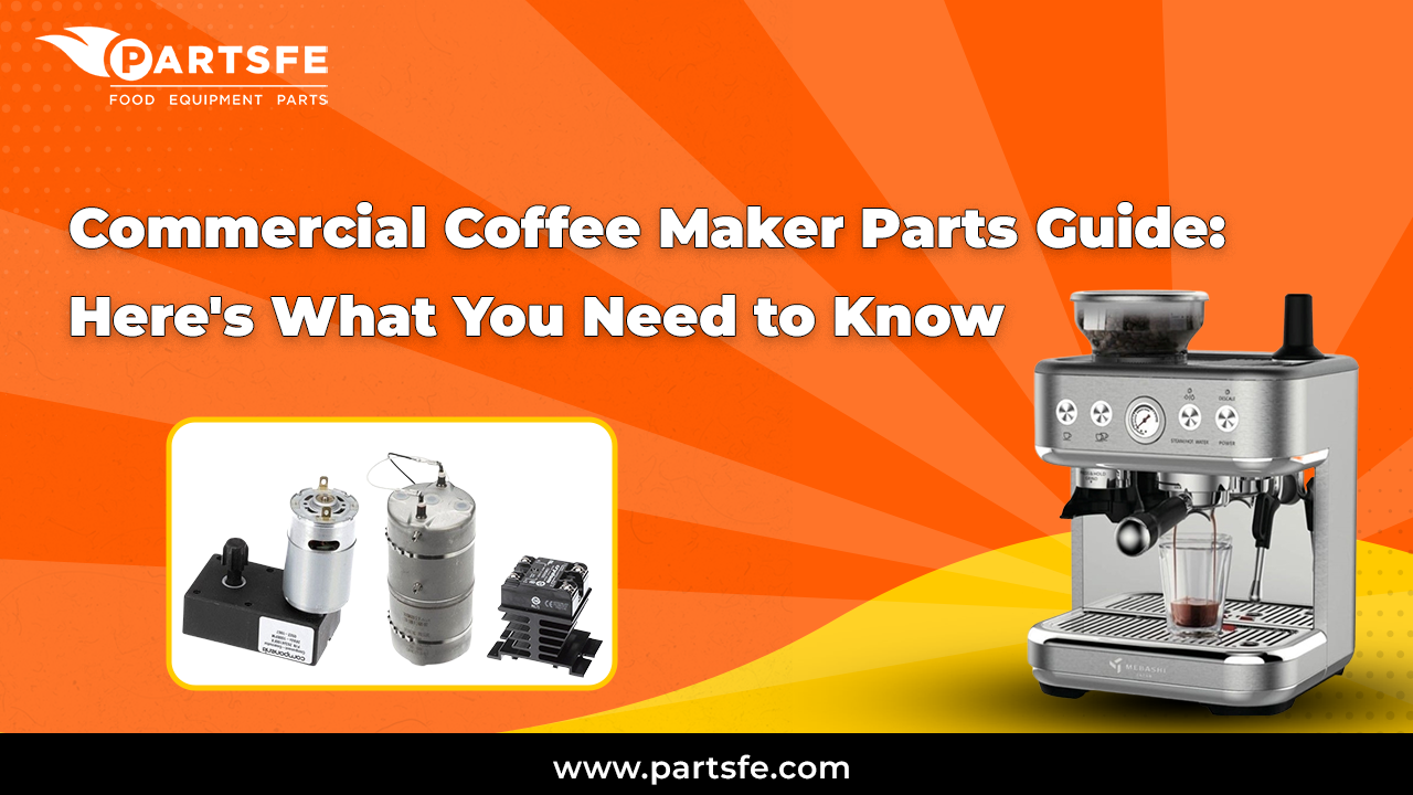 Commercial Coffee Maker Parts Guide: Here's What You Need to Know