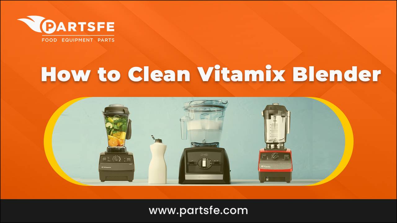 How to Clean Vitamix Blender