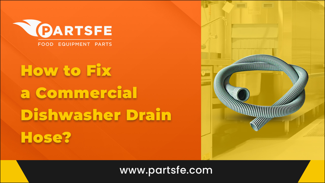 How to Fix a Commercial Dishwasher Drain Hose?