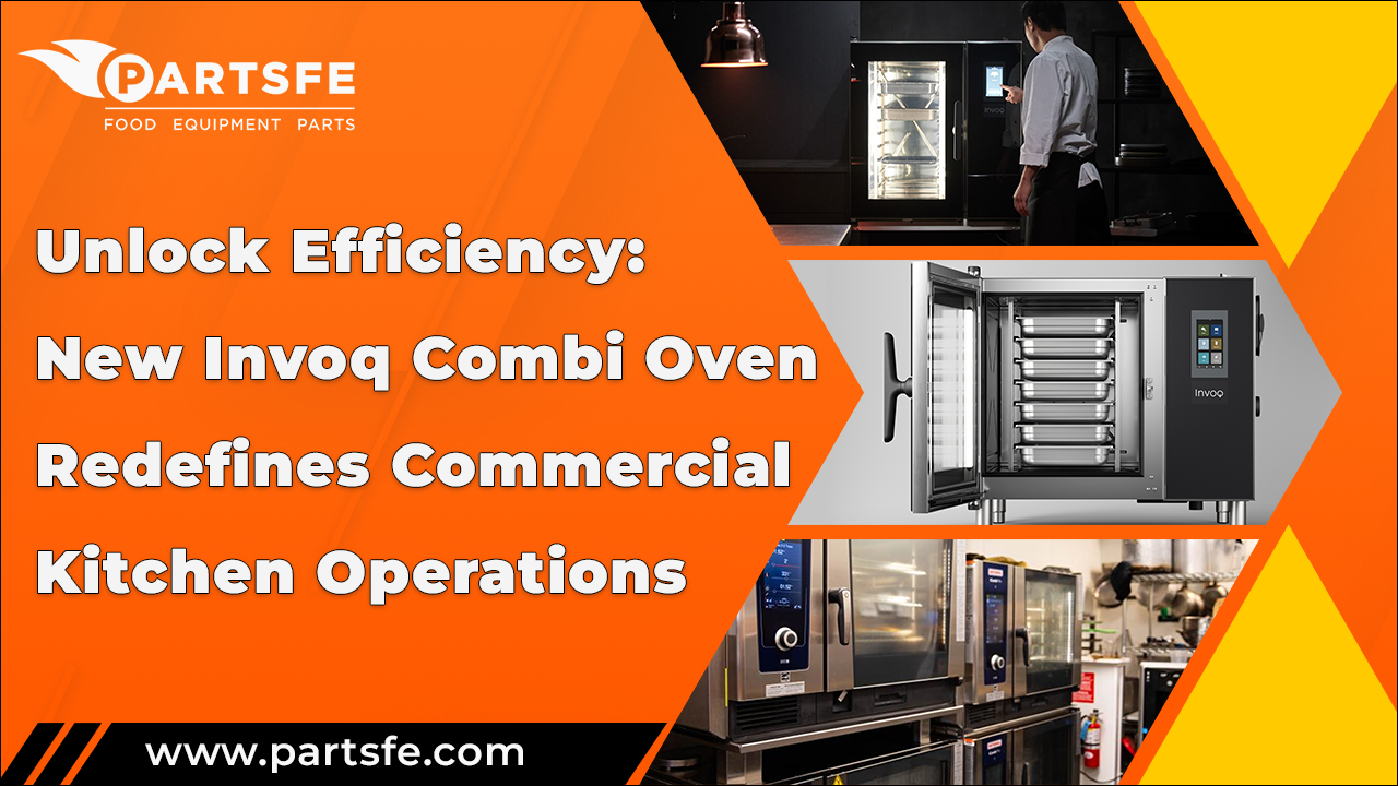Unlock Efficiency: New Invoq Combi Oven Redefines Commercial Kitchen Operations