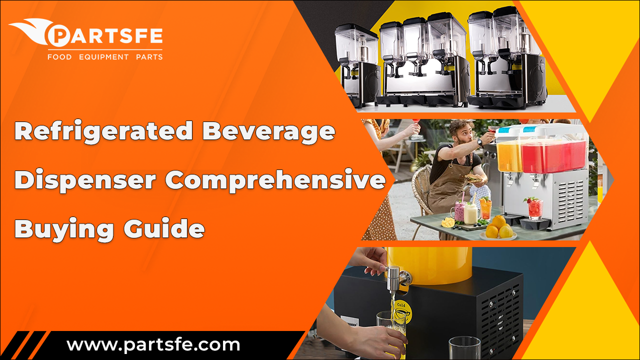 Refrigerated Beverage Dispenser Comprehensive Buying Guide