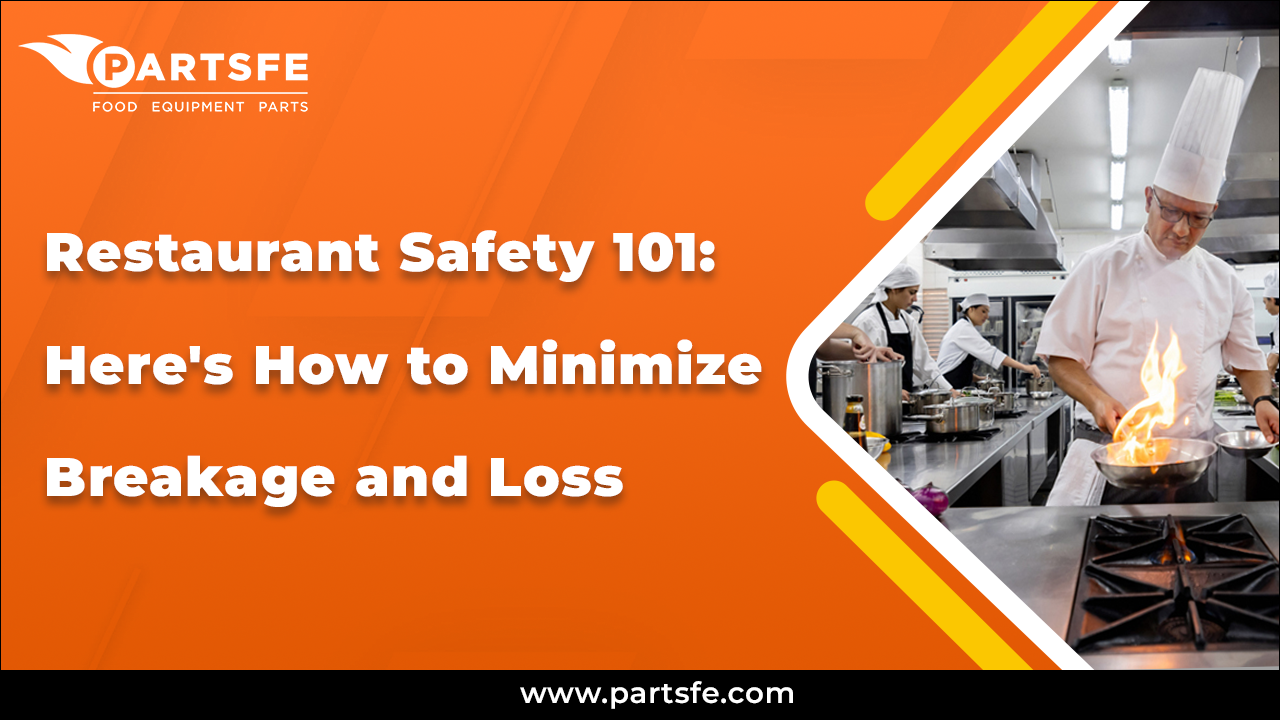 Restaurant Safety 101: Here's How to Minimize Breakage and Loss