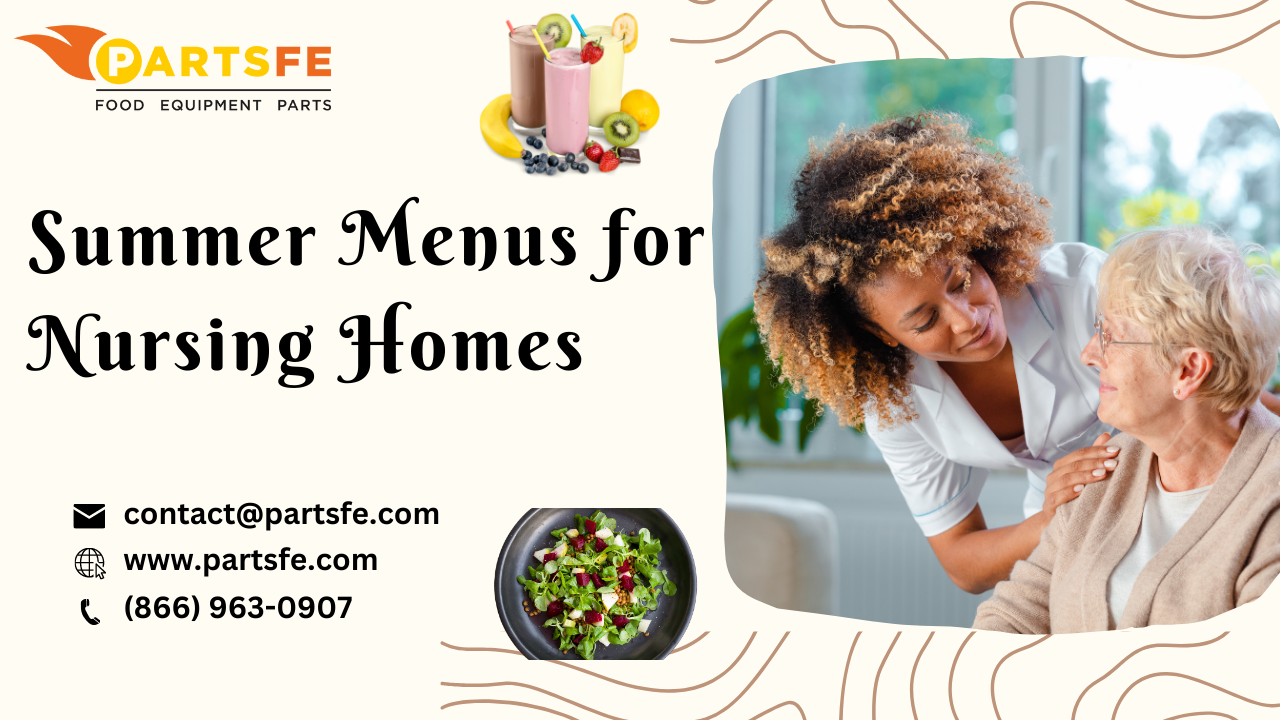 Delightful Summer Menu ideas: Refreshing Recipes for Nursing Homes