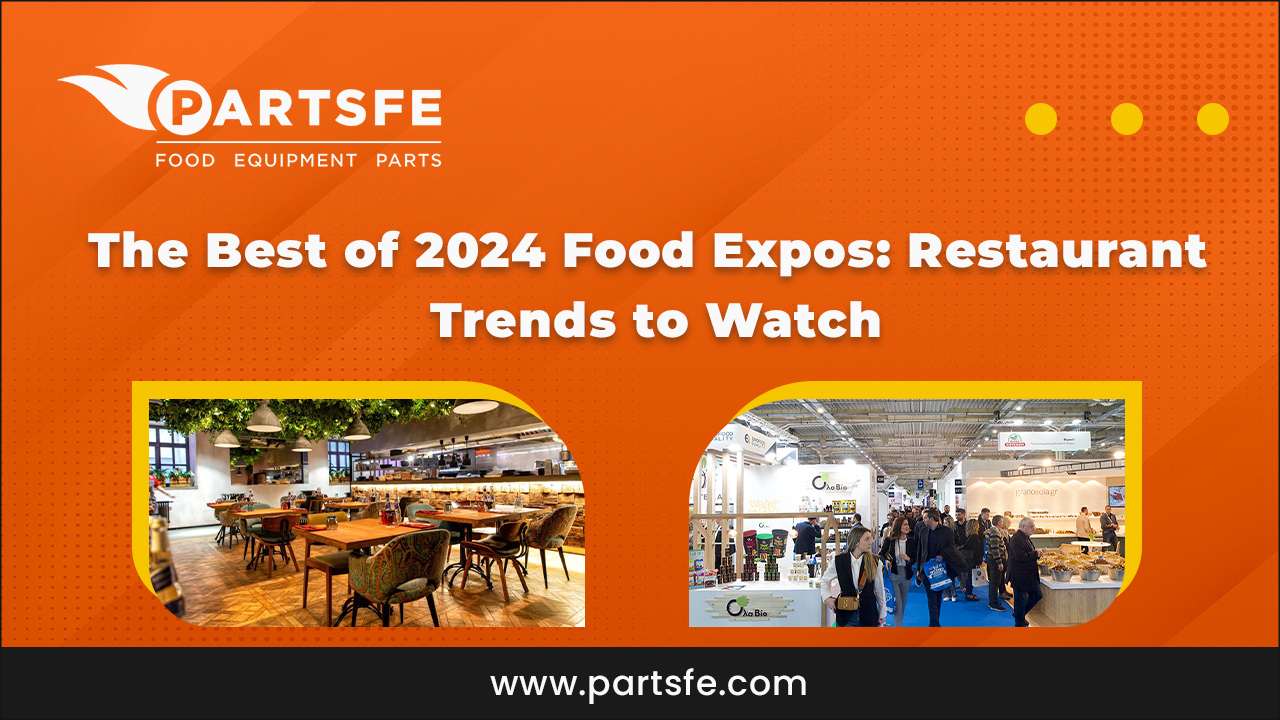 The Best of 2024 Food Expos: Restaurant Trends to Watch