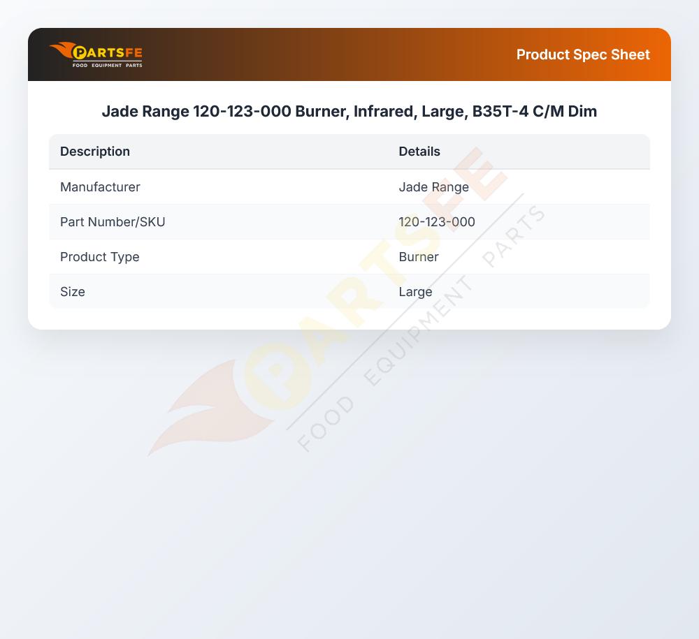 Jade Range 120-123-000 Infrared Burner Large B35T-4 C/M DIM