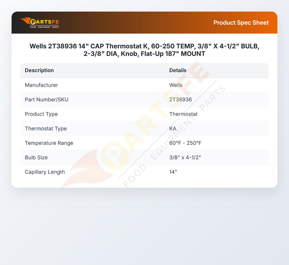 Wells 2T38936 14" CAP Thermostat K, 60-250 TEMP, 3/8" X 4-1/2" BULB, 2-3/8" DIA, Knob, Flat-Up 187" MOUNT