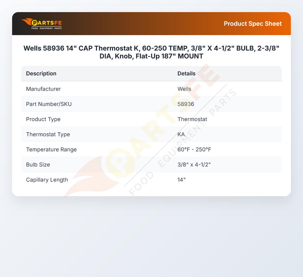 Wells 58936 14" CAP Thermostat K, 60-250 TEMP, 3/8" X 4-1/2" BULB, 2-3/8" DIA, Knob, Flat-Up 187" MOUNT