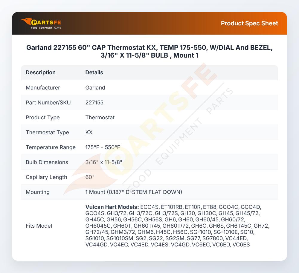 Garland 227155 60" CAP Thermostat KX, TEMP 175-550, W/DIAL And BEZEL, 3/16" X 11-5/8" BULB , Mount 1