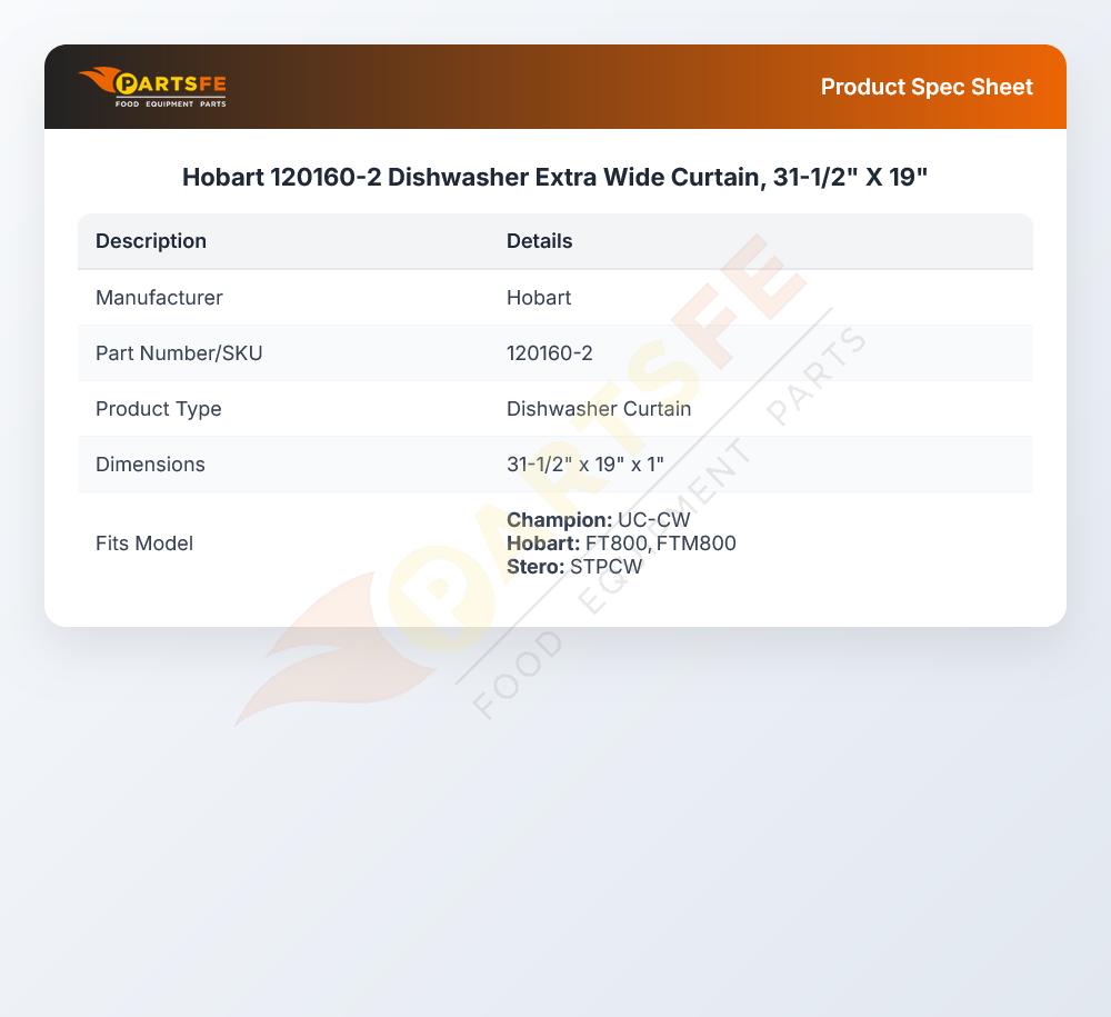 Hobart 120160-2 Dishwasher Extra Wide Curtain, 31-1/2" X 19"