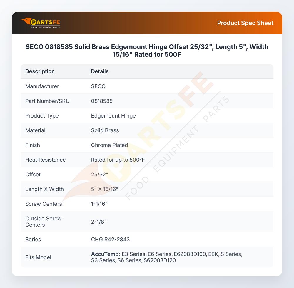 SECO 0818585 Solid Brass Edgemount Hinge Offset 25/32", Length 5", Width 15/16" Rated for 500F
