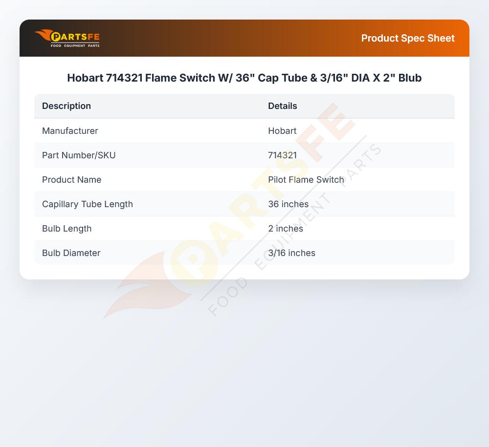 Hobart 714321 Flame Switch W/ 36" Cap Tube &  3/16" DIA X 2" Blub